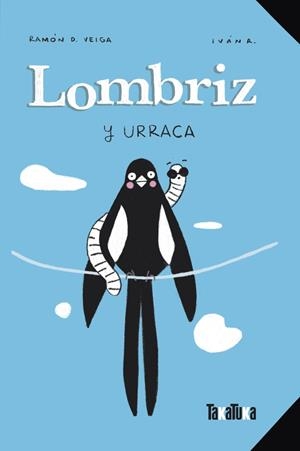 Lombriz y Urraca | D. Veiga, Ramón.; Iván R.