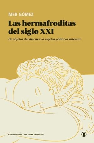 Las hermafroditas del siglo XXI | Gómez, Mer | Cooperativa autogestionària
