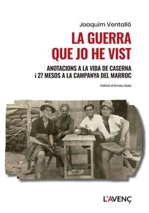La guerra que jo he vist | Ventalló, Joaquim | Cooperativa autogestionària
