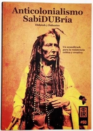 Anticolonialismo y sabiDUBría | Ebilotoh y Dubziaine | Cooperativa autogestionària