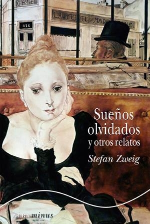 Sueños olvidados y otros relatos | Zweig, Stefan | Cooperativa autogestionària