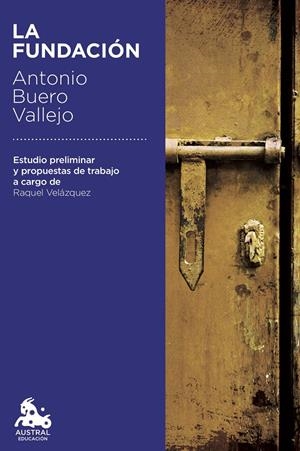 La Fundación | Buero Vallejo, Antonio