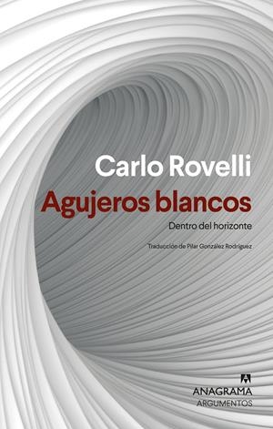 Agujeros blancos | Rovelli, Carlo | Cooperativa autogestionària