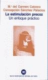 La estimulación precoz. Un enfoque práctico | Cabrera, Mª del Carmen; Sánchez Palacios, Concepción | Cooperativa autogestionària