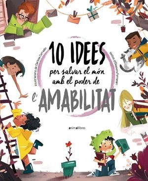 10 idees per salvar el món amb el poder de l'amabilitat | Fornasari, Eleonora