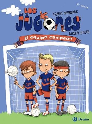 Los Jugones: El equipo campeón | Nahrgang, Frauke | Cooperativa autogestionària