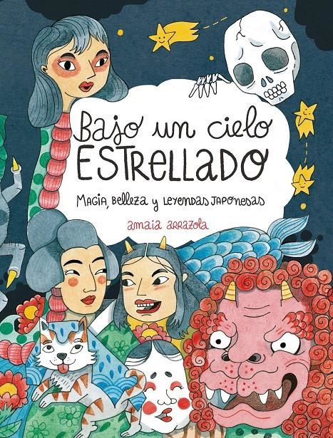 Bajo un cielo estrellado | Arrazola, Amaia