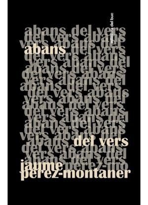 Abans del vers | Pérez_Montaner, Jaume | Cooperativa autogestionària