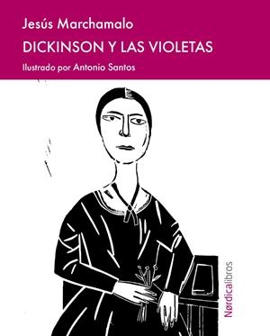 Dickinson y las violetas | Marchamalo García, Jesús | Cooperativa autogestionària