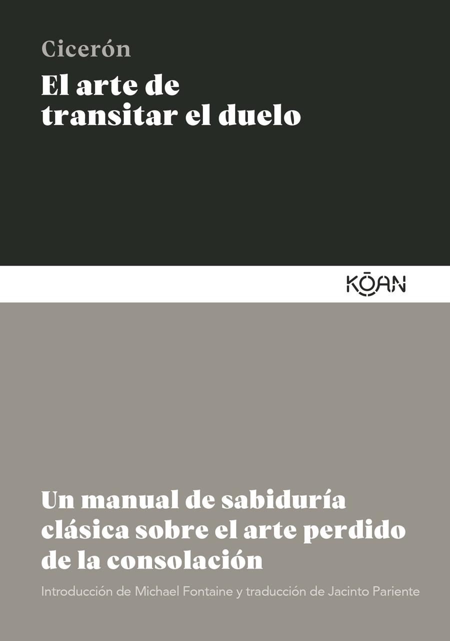El arte de transitar el duelo | Cicerón, Marco Tulio