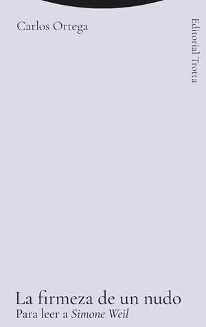 La firmeza de un nudo | Ortega Bayón, Carlos