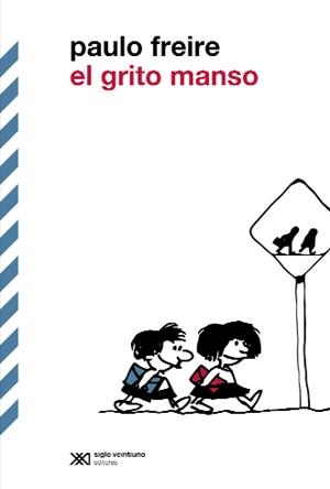 El grito manso | Freire, Paulo | Cooperativa autogestionària