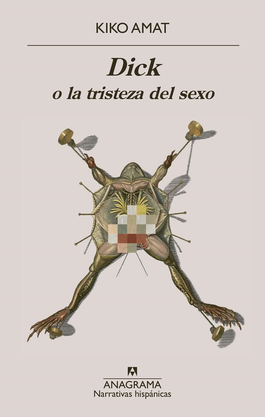 Dick o la tristeza del sexo | Amat, Kiko