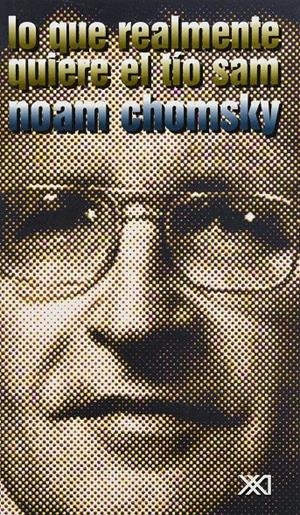 Lo que realmente quiere el Tío Sam | Chomsky, Noam | Cooperativa autogestionària