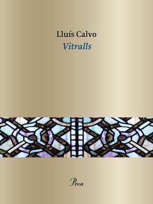 Vitralls | Calvo Guardiola, Lluís | Cooperativa autogestionària