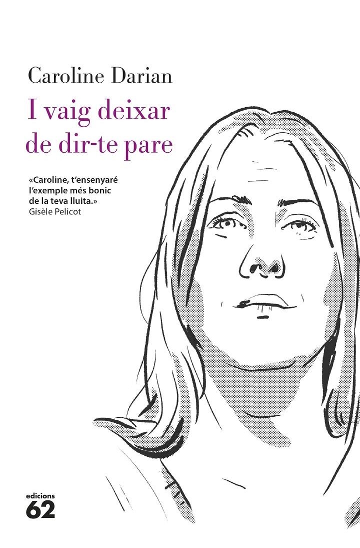 I vaig deixar de dir-te pare | Darian, Caroline | Cooperativa autogestionària