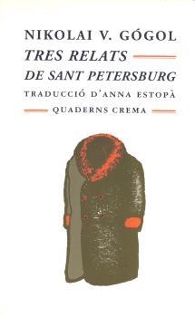 Tres relats de Sant Petersburg | Gógol, Nikolai
