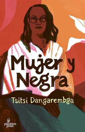 Mujer y negra | Dangarembga, Tsitsi | Cooperativa autogestionària