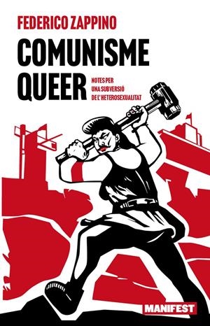 Comunisme queer | Zappino, Federico | Cooperativa autogestionària
