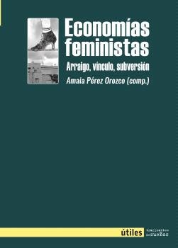 Economías feministas | Pérez Orozco, Amaia (comp.)