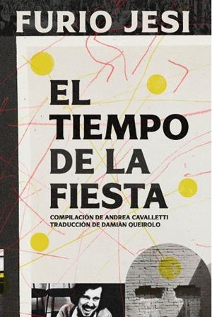 El tiempo de la fiesta | Furio Jesi | Cooperativa autogestionària
