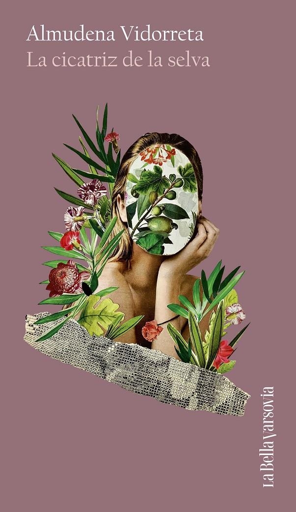 La cicatriz de la selva | Vidorreta, Almudena