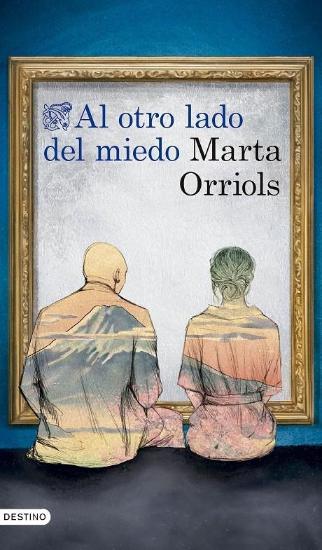 Al otro lado del miedo | Orriols Balaguer, Marta
