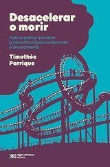 Desacelerar o morir | Daniel Rudy Hiller | Cooperativa autogestionària