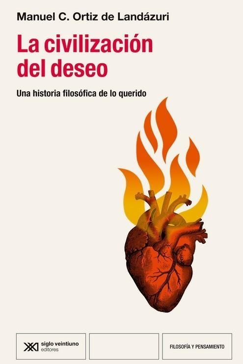 La civilización del deseo | Cruz Ortiz de Lándazuri, Manuel Maria