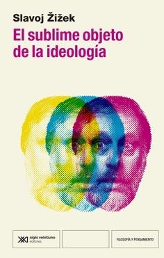 El sublime objeto de la ideologia | Zizel, Slavoj | Cooperativa autogestionària