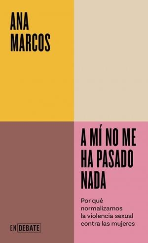 A mí no me ha pasado nada | Marcos, Ana