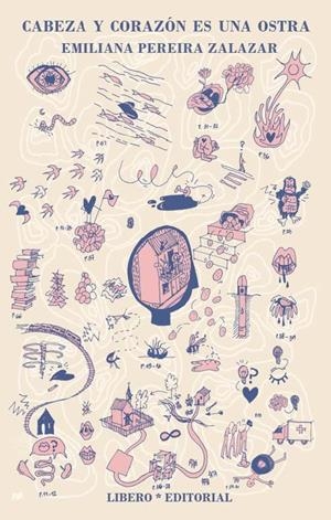 Cabeza y corazón es una ostra | Pereira Zalazar, Emiliana | Cooperativa autogestionària