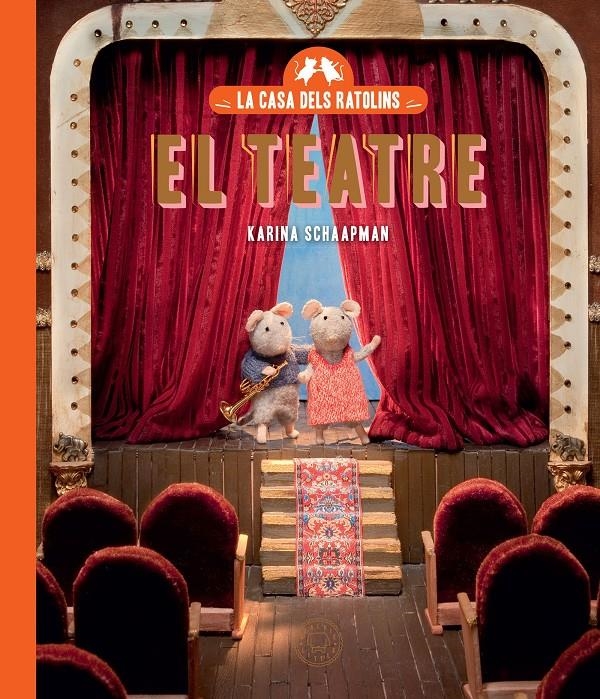 La casa dels ratolins vol. 2. El teatre | Schaapman, Karina | Cooperativa autogestionària