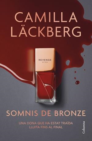 Somnis de bronze | Läckberg, Camilla | Cooperativa autogestionària