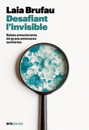 Desafiant l'invisible | Brufau Pla, Laia | Cooperativa autogestionària
