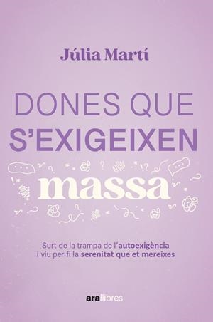 Dones que s'exigeixen massa | Martí Pinar, Júlia | Cooperativa autogestionària