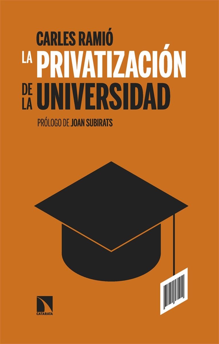 La privatización de la Universidad en España | Ramió, Carles