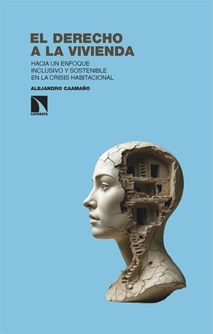 El derecho a la vivienda | Caamaño, Alejandro | Cooperativa autogestionària