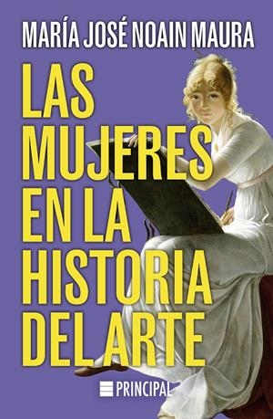 Las mujeres en la historia del arte | Noain Maura, María José