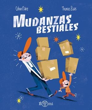 Mudanzas bestiales | Claire, Céline