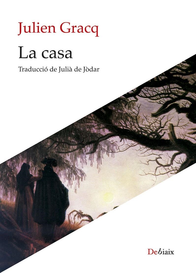 La casa | Gracq, Julien