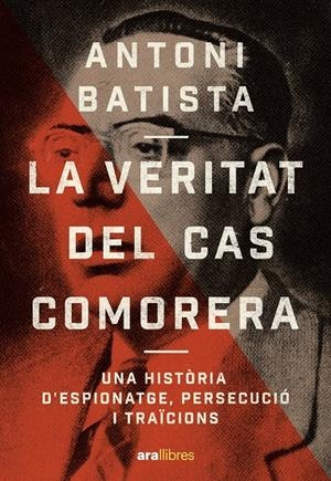 La veritat del cas Comorera | Batista Viladrich, Antoni | Cooperativa autogestionària