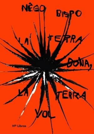 La terra dona, la terra vol | Antonio "Nego", Bispo dos Santos