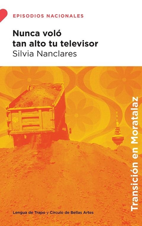 Nunca voló tan alto tu televisor | Nanclares, Silvia