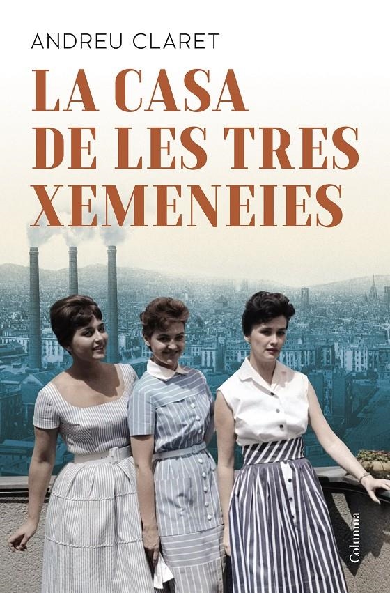 La Casa de les Tres Xemeneies | Claret Serra, Andreu