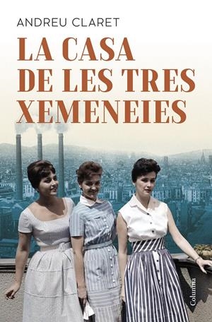 La Casa de les Tres Xemeneies | Claret Serra, Andreu | Cooperativa autogestionària