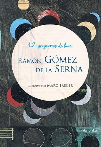 12 greguerías de luna | Gómez de la Serna, Ramón | Cooperativa autogestionària