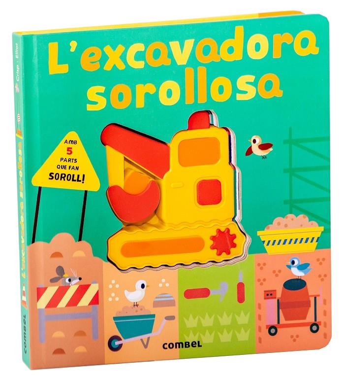 L'excavadora sorollosa | Crisp, Lauren