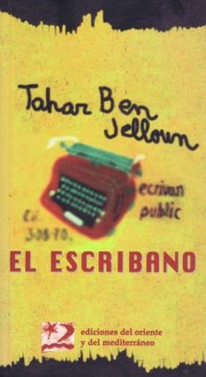 El escribano | Ben Jelloun, Tahar | Cooperativa autogestionària