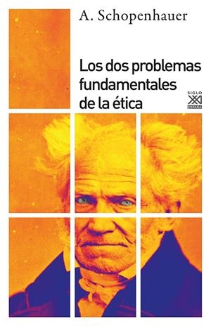 Los dos problemas fundamentales de la ética | Schopenhauer, Arthur